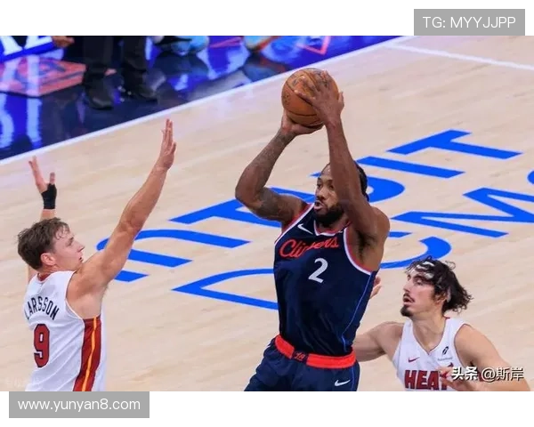 伦纳德绝杀偏出快船鏖战末节痛失好局最终遗憾以微弱劣势不敌热火